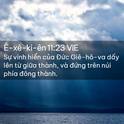 Picture 02 - Ê-xê-ki-ên 11:23 VIE - Sự vinh hiển của Đức Giê-hô-va dấy - Bible Verse Picture