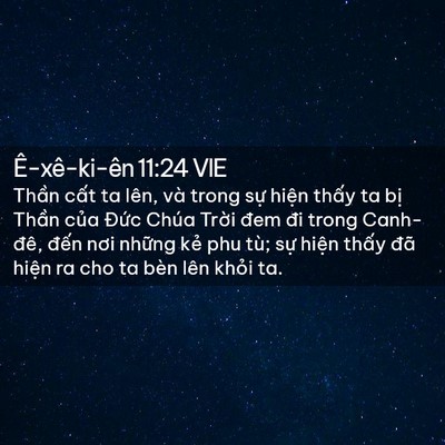 Picture 02 - Ê-xê-ki-ên 11:24 VIE - Thần cất ta lên, và trong sự hiện - Bible Verse Picture