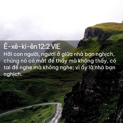 Picture 02 - Ê-xê-ki-ên 12:2 VIE - Hỡi con người, ngươi ở giữa nhà bạn - Bible Verse Picture
