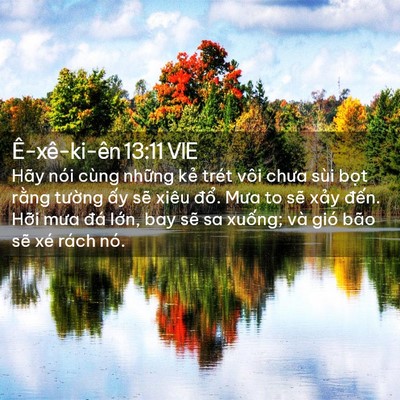Picture 02 - Ê-xê-ki-ên 13:11 VIE - Hãy nói cùng những kẻ trét vôi chưa - Bible Verse Picture