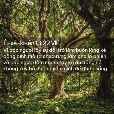 Picture 02 - Ê-xê-ki-ên 13:22 VIE - Vì các ngươi lấy sự dối trá làm - Bible Verse Picture