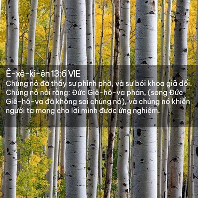Picture 02 - Ê-xê-ki-ên 13:6 VIE - Chúng nó đã thấy sự phỉnh phờ, và - Bible Verse Picture