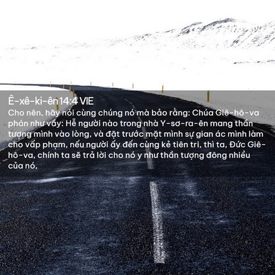 Picture 02 - Ê-xê-ki-ên 14:4 VIE - Cho nên, hãy nói cùng chúng nó mà bảo - Bible Verse Picture