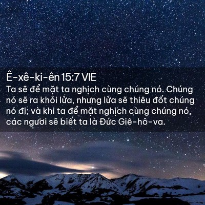 Picture 02 - Ê-xê-ki-ên 15:7 VIE - Ta sẽ để mặt ta nghịch cùng chúng nó. - Bible Verse Picture