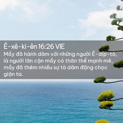 Picture 02 - Ê-xê-ki-ên 16:26 VIE - Mầy đã hành dâm với những người - Bible Verse Picture
