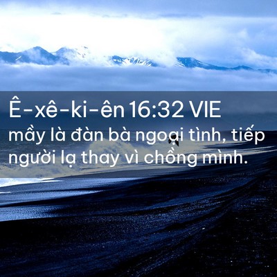 Picture 02 - Ê-xê-ki-ên 16:32 VIE - mầy là đàn bà ngoại tình, tiếp - Bible Verse Picture