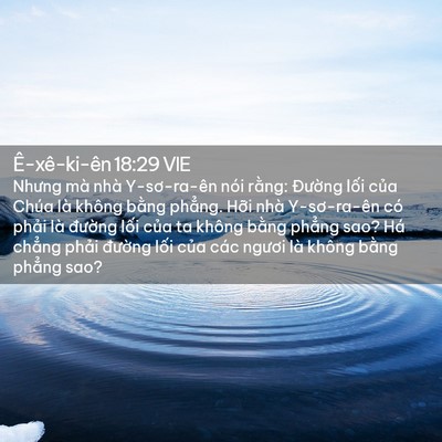 Picture 02 - Ê-xê-ki-ên 18:29 VIE - Nhưng mà nhà Y-sơ-ra-ên nói rằng: - Bible Verse Picture