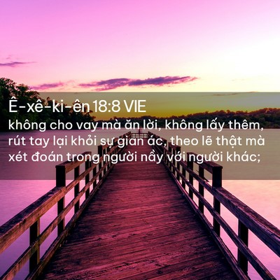 Picture 02 - Ê-xê-ki-ên 18:8 VIE - không cho vay mà ăn lời, không lấy thêm, - Bible Verse Picture