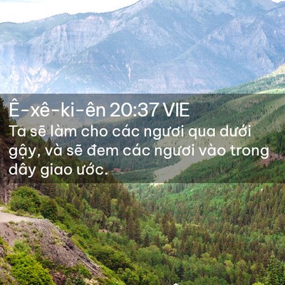 Picture 02 - Ê-xê-ki-ên 20:37 VIE - Ta sẽ làm cho các ngươi qua dưới gậy, - Bible Verse Picture