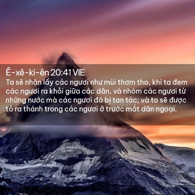 Picture 02 - Ê-xê-ki-ên 20:41 VIE - Ta sẽ nhận lấy các ngươi như mùi thơm - Bible Verse Picture