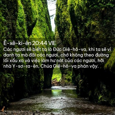 Picture 02 - Ê-xê-ki-ên 20:44 VIE - Các ngươi sẽ biết ta là Đức - Bible Verse Picture