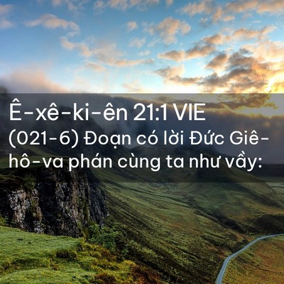 Picture 02 - Ê-xê-ki-ên 21:1 VIE - (021-6) Đoạn có lời Đức Giê-hô-va - Bible Verse Picture