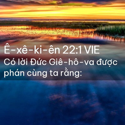 Picture 02 - Ê-xê-ki-ên 22:1 VIE - Có lời Đức Giê-hô-va được phán cùng - Bible Verse Picture