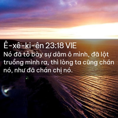 Picture 02 - Ê-xê-ki-ên 23:18 VIE - Nó đã tỏ bày sự dâm ô mình, đã lột - Bible Verse Picture
