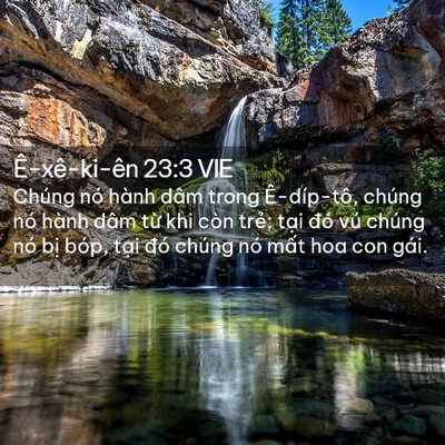 Picture 02 - Ê-xê-ki-ên 23:3 VIE - Chúng nó hành dâm trong Ê-díp-tô, chúng - Bible Verse Picture