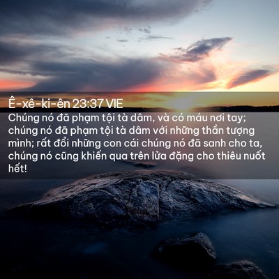 Picture 02 - Ê-xê-ki-ên 23:37 VIE - Chúng nó đã phạm tội tà dâm, và có - Bible Verse Picture