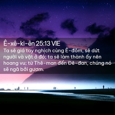 Picture 02 - Ê-xê-ki-ên 25:13 VIE - Ta sẽ giá tay nghịch cùng Ê-đôm, sẽ - Bible Verse Picture