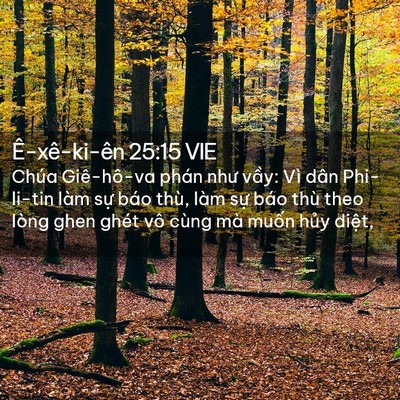 Picture 02 - Ê-xê-ki-ên 25:15 VIE - Chúa Giê-hô-va phán như vầy: Vì dân - Bible Verse Picture