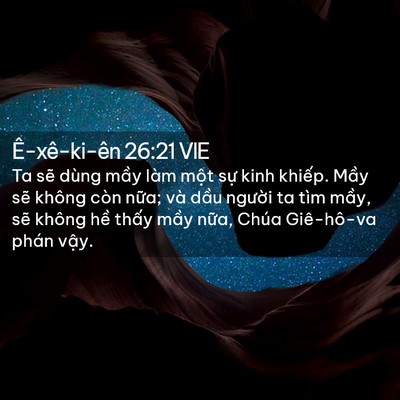 Picture 02 - Ê-xê-ki-ên 26:21 VIE - Ta sẽ dùng mầy làm một sự kinh khiếp. - Bible Verse Picture