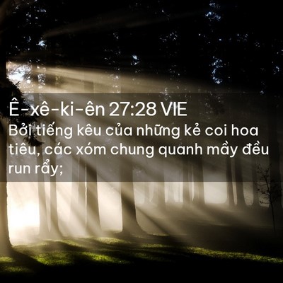 Picture 02 - Ê-xê-ki-ên 27:28 VIE - Bởi tiếng kêu của những kẻ coi hoa - Bible Verse Picture