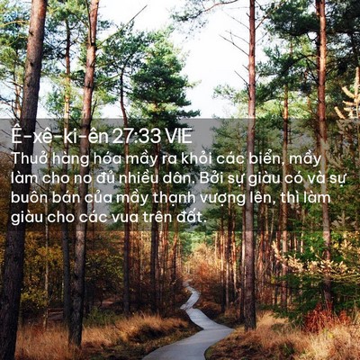 Picture 02 - Ê-xê-ki-ên 27:33 VIE - Thuở hàng hóa mầy ra khỏi các biển, - Bible Verse Picture