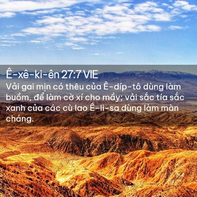 Picture 02 - Ê-xê-ki-ên 27:7 VIE - Vải gai mịn có thêu của Ê-díp-tô dùng - Bible Verse Picture