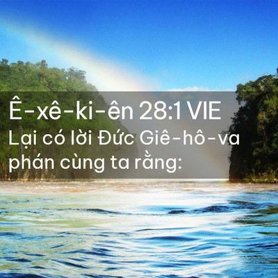 Picture 02 - Ê-xê-ki-ên 28:1 VIE - Lại có lời Đức Giê-hô-va phán cùng ta - Bible Verse Picture