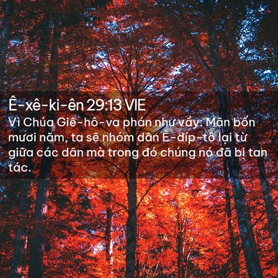 Picture 02 - Ê-xê-ki-ên 29:13 VIE - Vì Chúa Giê-hô-va phán như vầy: Mãn - Bible Verse Picture