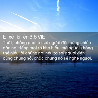Picture 02 - Ê-xê-ki-ên 3:6 VIE - Thật, chẳng phải ta sai ngươi đến - Bible Verse Picture