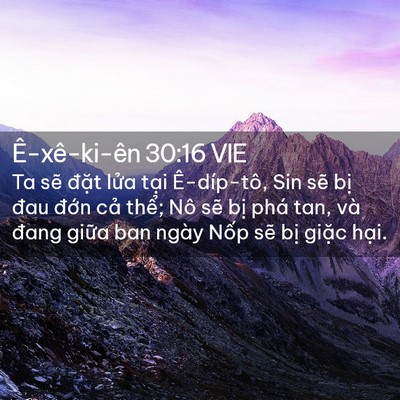 Picture 02 - Ê-xê-ki-ên 30:16 VIE - Ta sẽ đặt lửa tại Ê-díp-tô, Sin sẽ - Bible Verse Picture