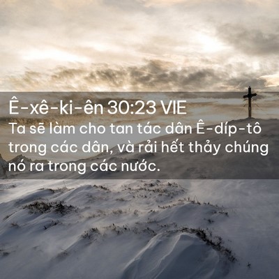 Picture 02 - Ê-xê-ki-ên 30:23 VIE - Ta sẽ làm cho tan tác dân Ê-díp-tô trong - Bible Verse Picture