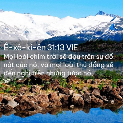 Picture 02 - Ê-xê-ki-ên 31:13 VIE - Mọi loài chim trời sẽ đậu trên sự - Bible Verse Picture
