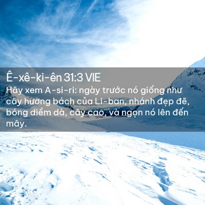 Picture 02 - Ê-xê-ki-ên 31:3 VIE - Hãy xem A-si-ri: ngày trước nó giống như - Bible Verse Picture