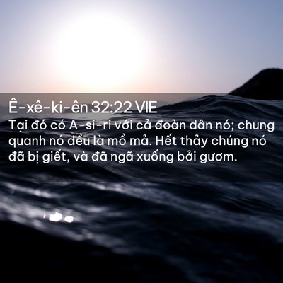 Picture 02 - Ê-xê-ki-ên 32:22 VIE - Tại đó có A-si-ri với cả đoàn dân - Bible Verse Picture