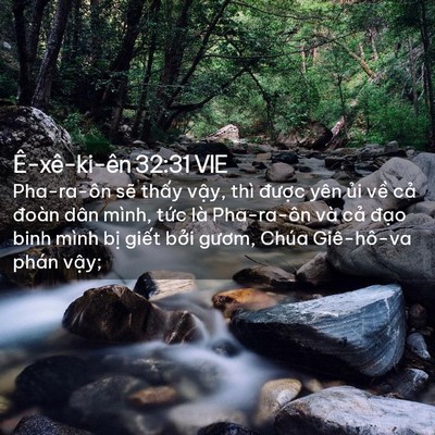 Picture 02 - Ê-xê-ki-ên 32:31 VIE - Pha-ra-ôn sẽ thấy vậy, thì được yên - Bible Verse Picture