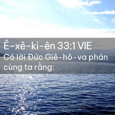 Picture 02 - Ê-xê-ki-ên 33:1 VIE - Có lời Đức Giê-hô-va phán cùng ta - Bible Verse Picture