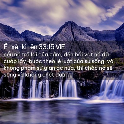 Picture 02 - Ê-xê-ki-ên 33:15 VIE - nếu nó trả lại của cầm, đền bồi - Bible Verse Picture