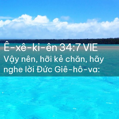 Picture 02 - Ê-xê-ki-ên 34:7 VIE - Vậy nên, hỡi kẻ chăn, hãy nghe lời - Bible Verse Picture