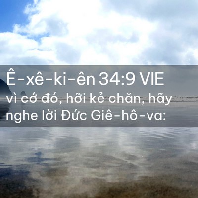 Picture 02 - Ê-xê-ki-ên 34:9 VIE - vì cớ đó, hỡi kẻ chăn, hãy nghe lời - Bible Verse Picture