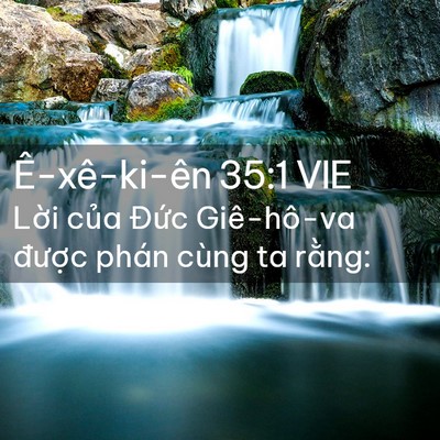 Picture 02 - Ê-xê-ki-ên 35:1 VIE - Lời của Đức Giê-hô-va được phán - Bible Verse Picture