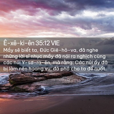 Picture 02 - Ê-xê-ki-ên 35:12 VIE - Mầy sẽ biết ta, Đức Giê-hô-va, đã - Bible Verse Picture
