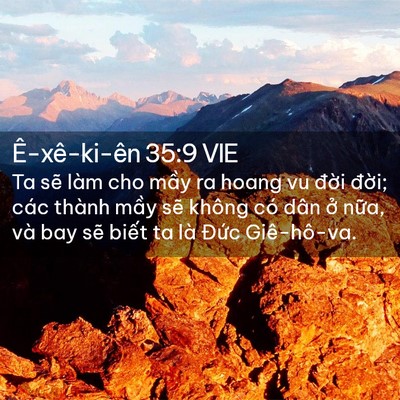 Picture 02 - Ê-xê-ki-ên 35:9 VIE - Ta sẽ làm cho mầy ra hoang vu đời đời; - Bible Verse Picture