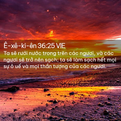 Picture 02 - Ê-xê-ki-ên 36:25 VIE - Ta sẽ rưới nước trong trên các ngươi, - Bible Verse Picture