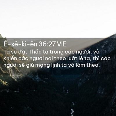 Picture 02 - Ê-xê-ki-ên 36:27 VIE - Ta sẽ đặt Thần ta trong các ngươi, và - Bible Verse Picture