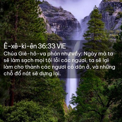 Picture 02 - Ê-xê-ki-ên 36:33 VIE - Chúa Giê-hô-va phán như vầy: Ngày mà ta - Bible Verse Picture