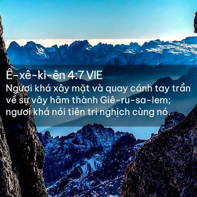 Picture 02 - Ê-xê-ki-ên 4:7 VIE - Ngươi khá xây mặt và quay cánh tay trần - Bible Verse Picture