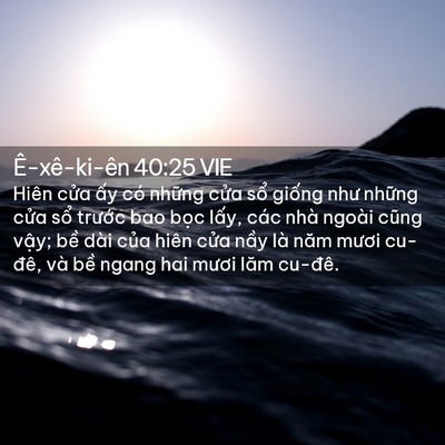 Picture 02 - Ê-xê-ki-ên 40:25 VIE - Hiên cửa ấy có những cửa sổ giống - Bible Verse Picture