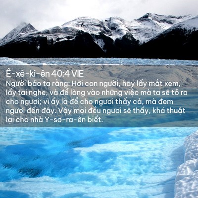 Picture 02 - Ê-xê-ki-ên 40:4 VIE - Người bảo ta rằng: Hỡi con người, - Bible Verse Picture