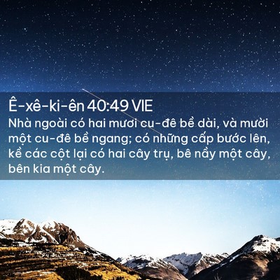 Picture 02 - Ê-xê-ki-ên 40:49 VIE - Nhà ngoài có hai mươi cu-đê bề dài, và - Bible Verse Picture