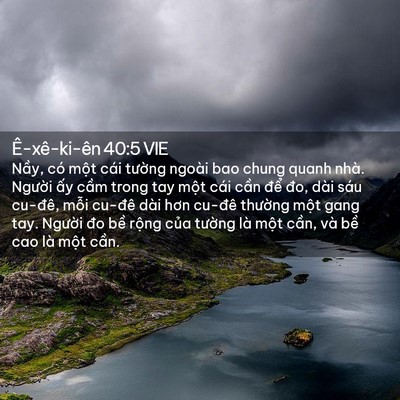 Picture 02 - Ê-xê-ki-ên 40:5 VIE - Nầy, có một cái tường ngoài bao chung - Bible Verse Picture